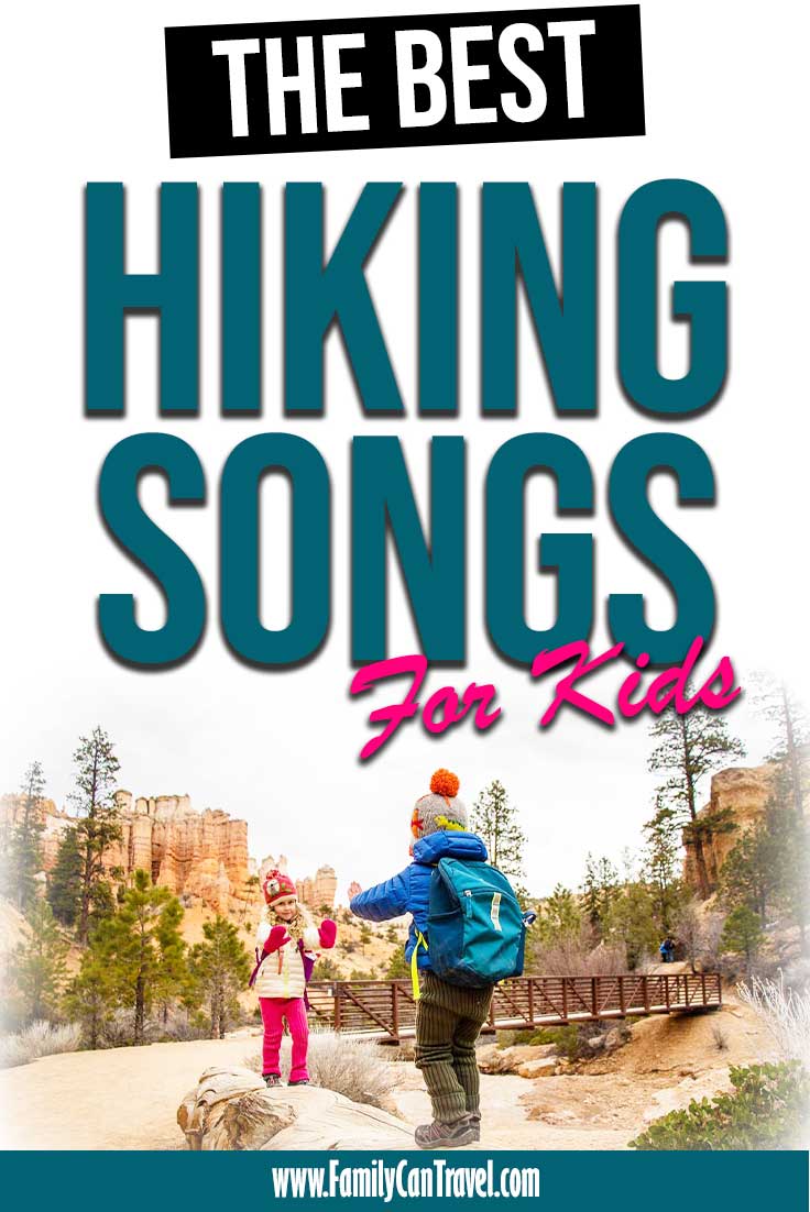 9 Best Hiking Songs For Your Family Family Can Travel