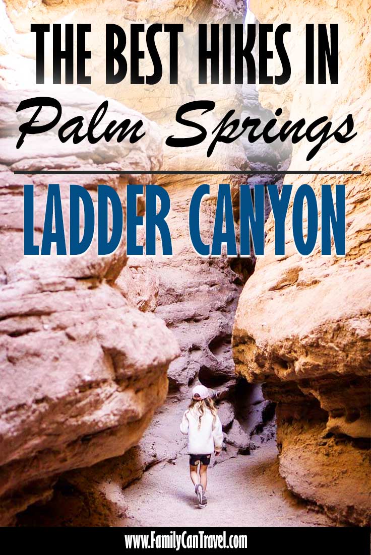 Ladder Hikes The Ladder Canyon Trail with Kids - Family Can Travel