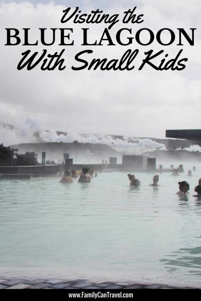 The Blue Lagoon is one of the most popular things to do in Iceland. We share everything you need to know about visiting the Blue Lagoon with kids, a toddler or a baby. | Family Travel | Iceland | Blue Lagoon | #familytravel #bluelagoon #iceland #toddler